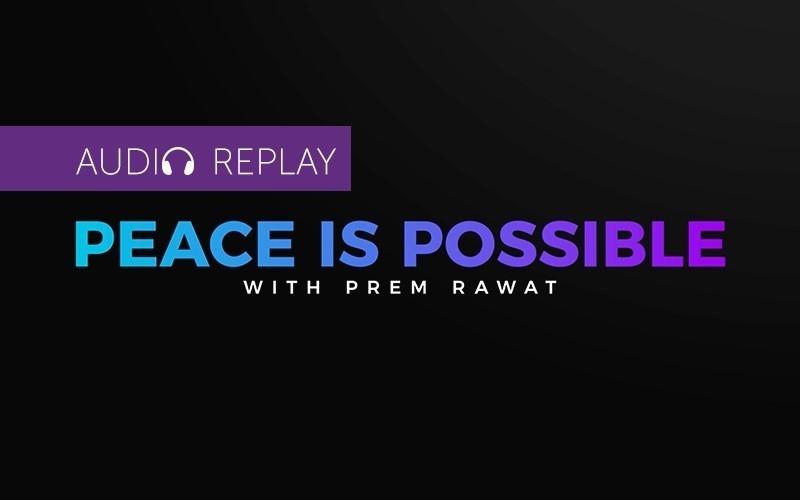Peace is Possible - LiveStream Replay (Audio)