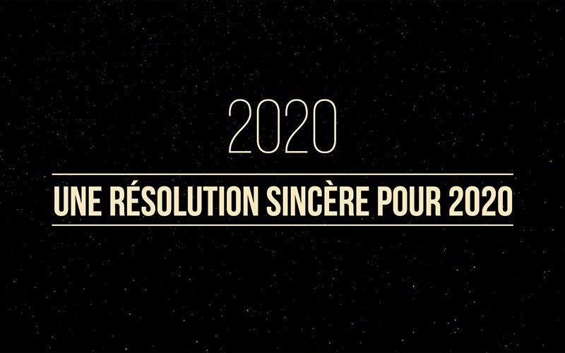 Une résolution sincère pour 2020