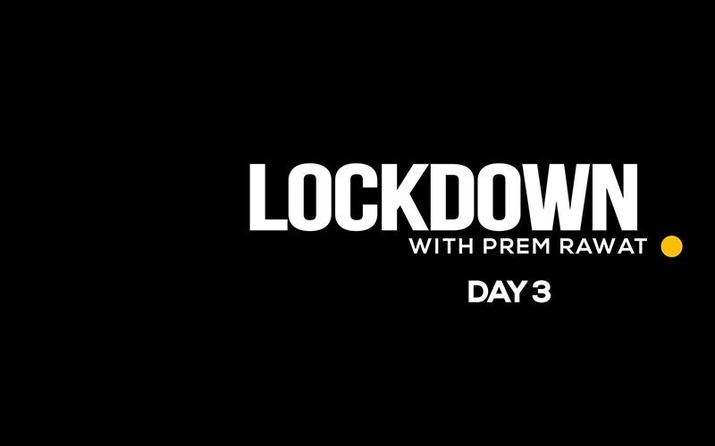 Lockdown, Day 3