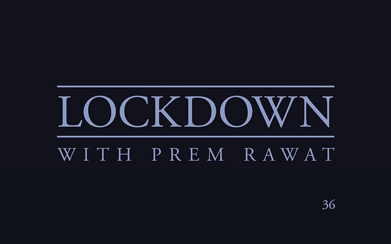 Lockdown, Day 36