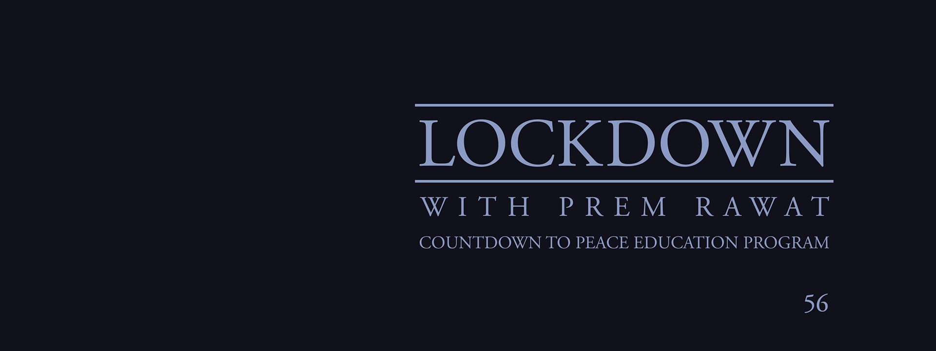 Lockdown, Day 56