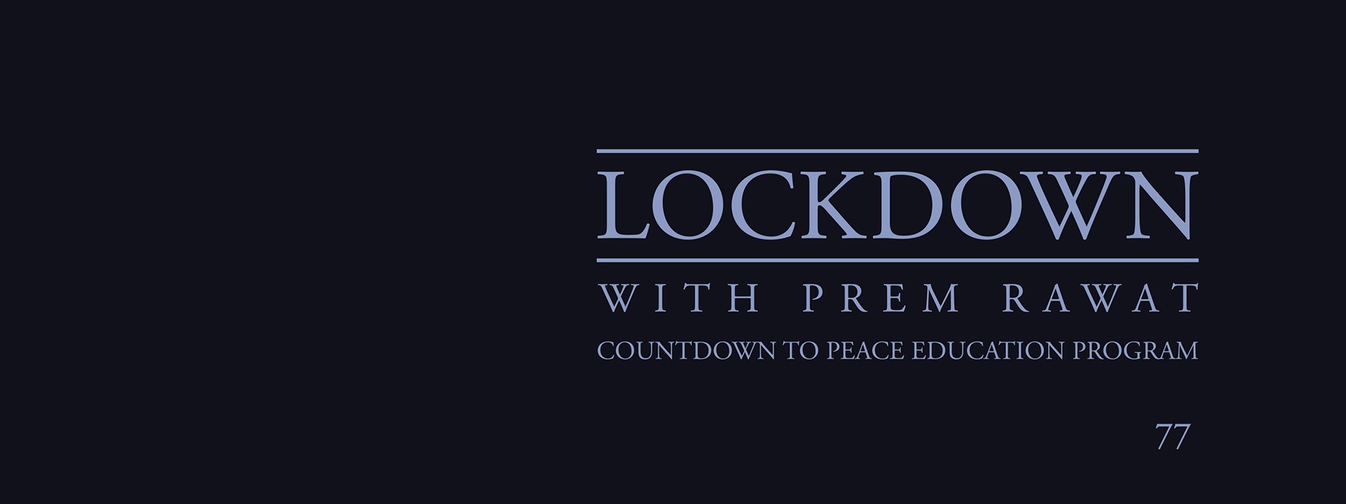 Lockdown, Day 77