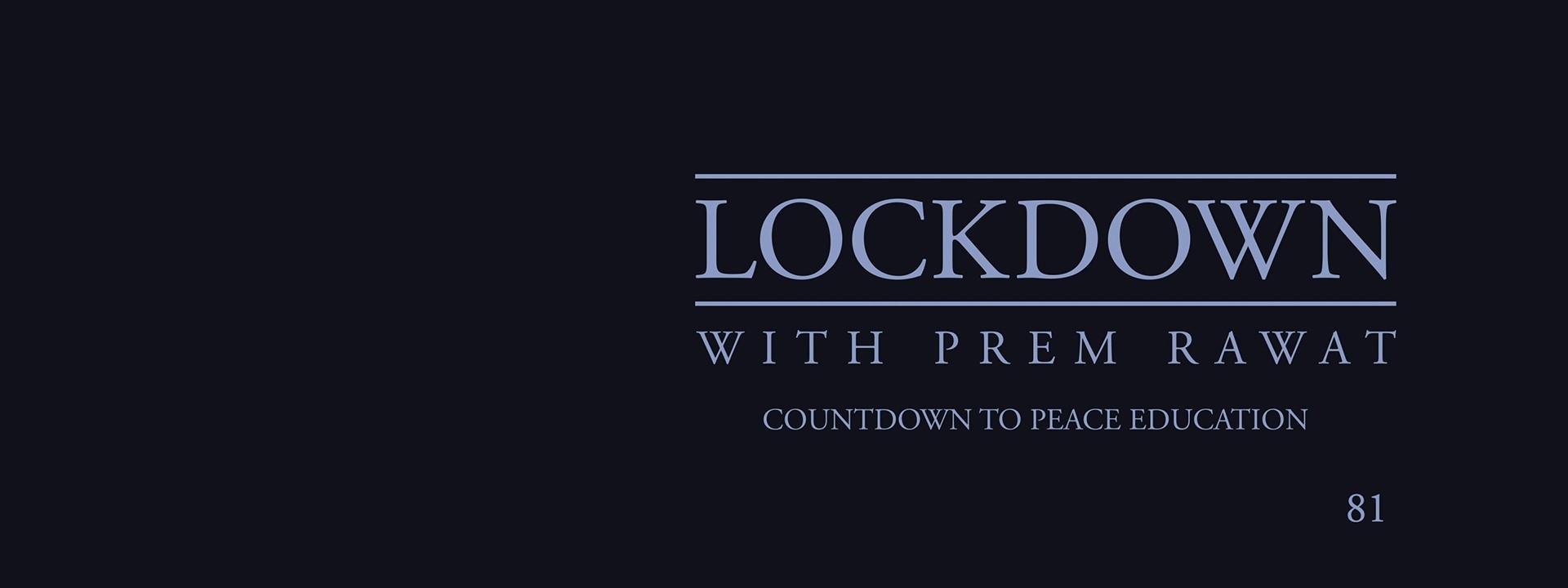 Lockdown, Day 81