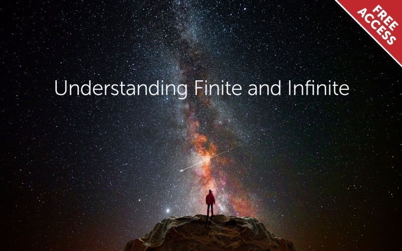 Understanding Finite and Infinite
