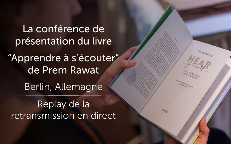 Conférence de présentation du livre avec Prem Rawat (video)