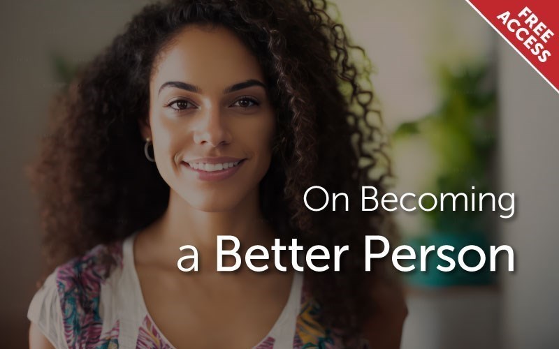 On Becoming a Better Person
