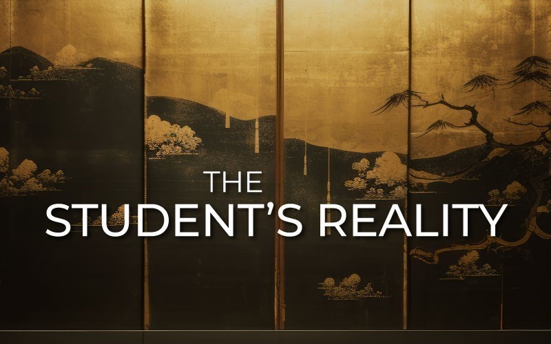 The Student’s Reality