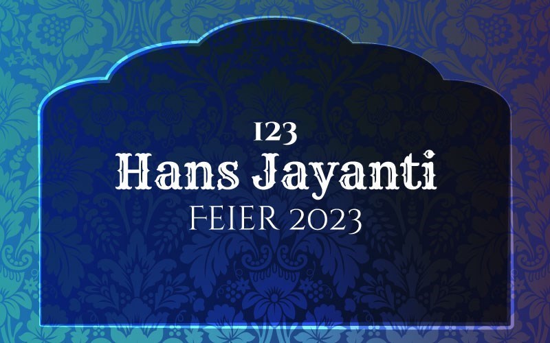 123. Jahrestag Hans Jayanti 2023