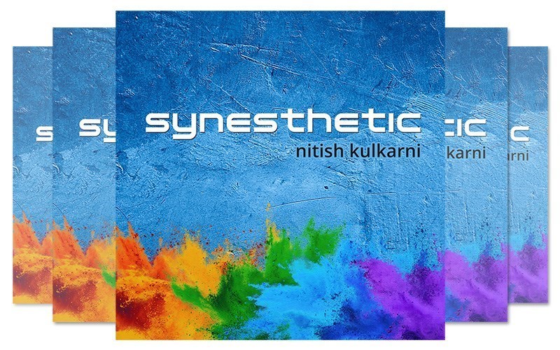 Synesthetic - Nitish Kulkarni